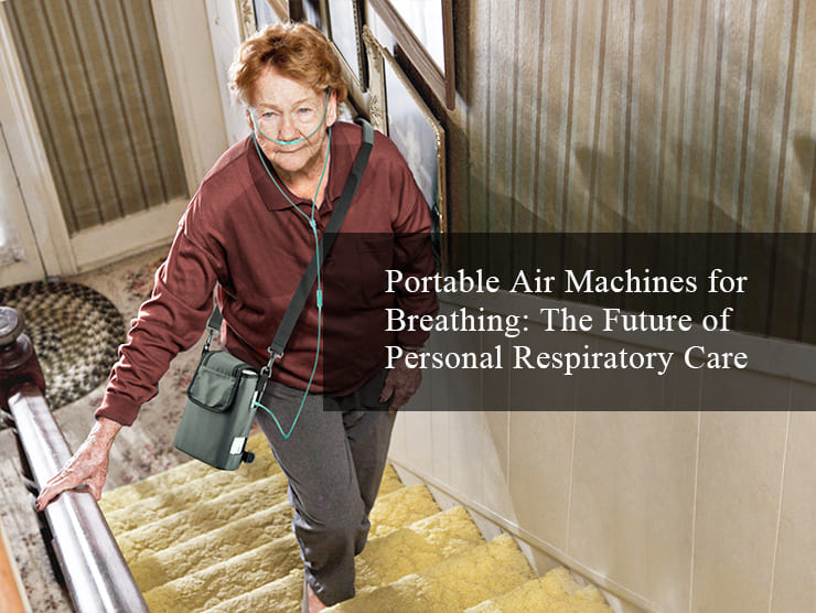 Portable Air Machines for Breathing: The Future of Personal Respiratory Care