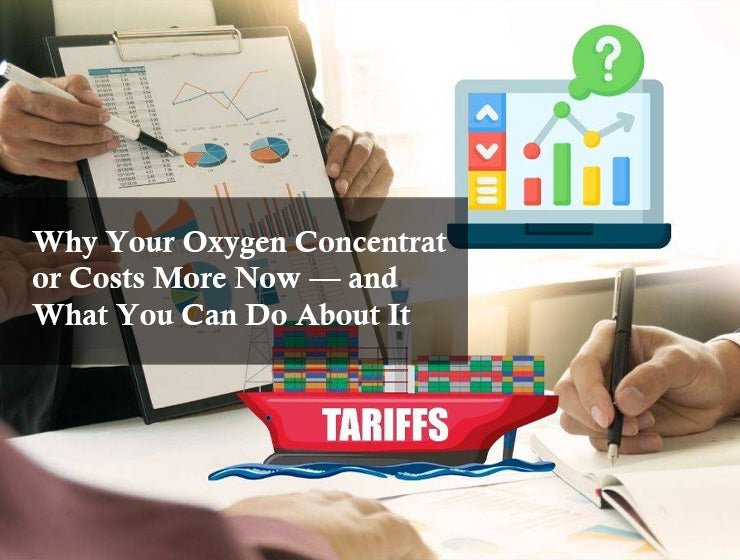 Why Your Oxygen Concentrator Costs More Now — and What You Can Do About It