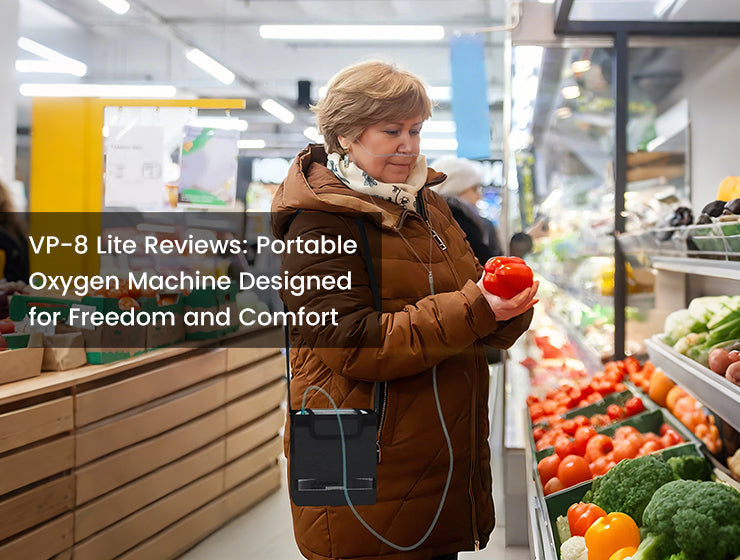 VP-8 Lite Reviews: Portable Oxygen Machine Designed for Freedom and Comfort