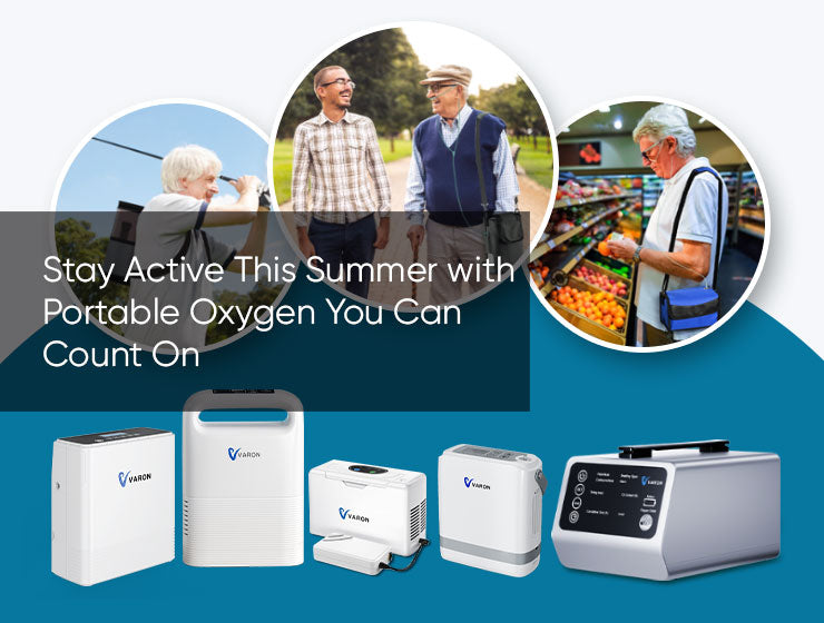 Stay Active This Summer with Portable Oxygen You Can Count On