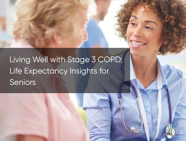 Living Well with Stage 3 COPD: Life Expectancy Insights for Seniors