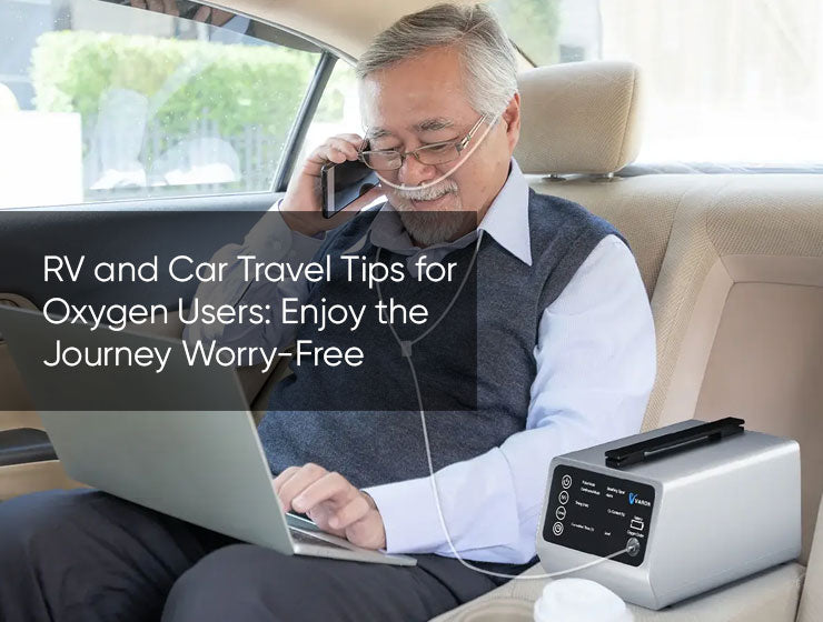 RV and Car Travel Tips for Oxygen Users: Enjoy the Journey Worry-Free