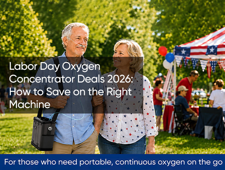 Labor Day Oxygen Concentrator Deals 2026: How to Save on the Right Machine