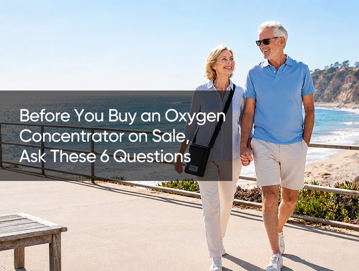 Before You Buy an Oxygen Concentrator on Sale, Ask These 6 Questions