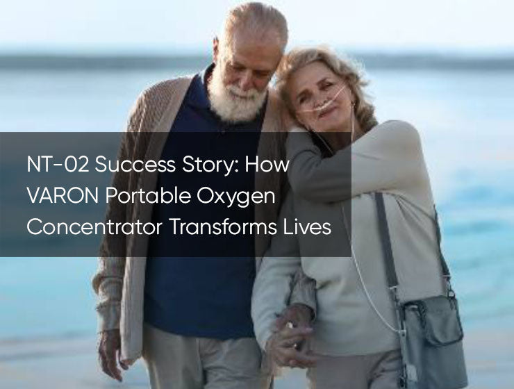NT-02 Success Story: How VARON Portable Oxygen Concentrator Transforms Lives