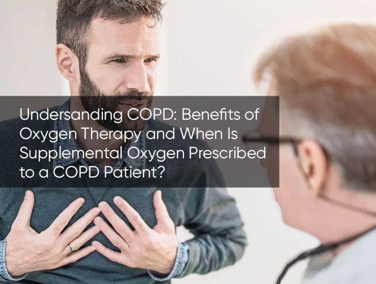 Understanding COPD: Benefits of Oxygen Therapy and When Is Supplementa ...