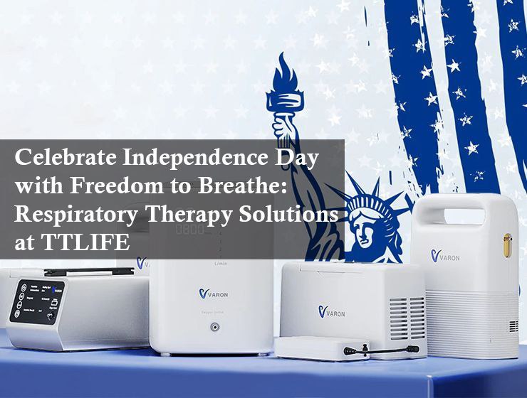 Celebrate Independence Day with Freedom to Breathe: Respiratory Therapy Solutions at TTLIFE