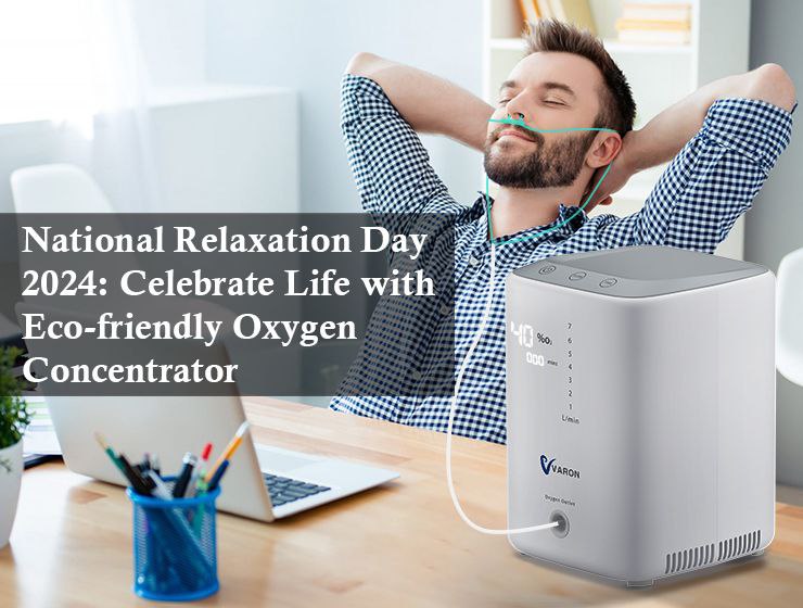 National Relaxation Day 2024 Celebrate Life with Ecofriendly Oxygen