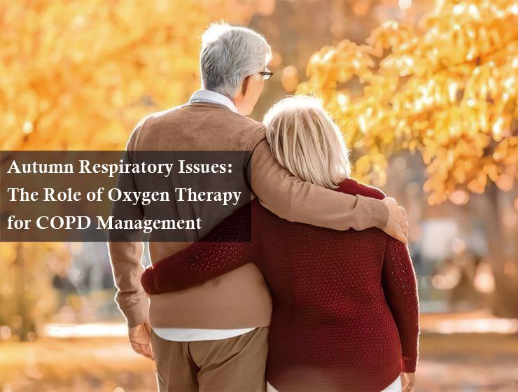 Autumn Respiratory Issues:  The Role of Oxygen Therapy for COPD Management