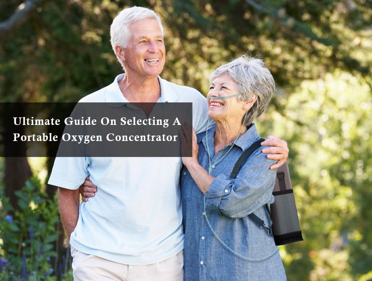 Ultimate Guide On Selecting A Portable Oxygen Concentrator